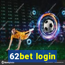 62bet login