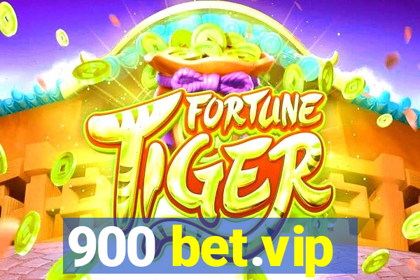 900 bet.vip