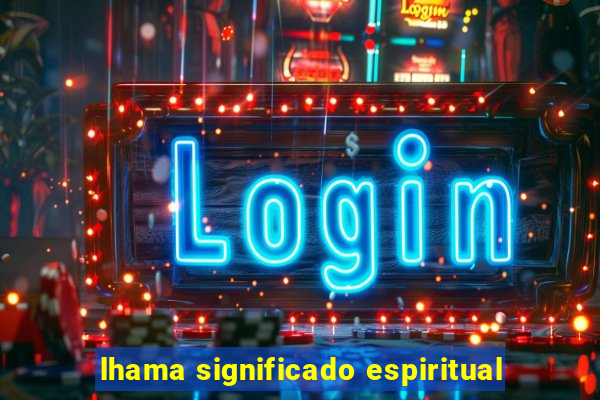 lhama significado espiritual