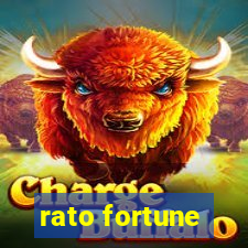 rato fortune