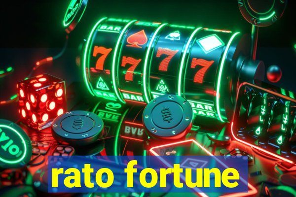 rato fortune