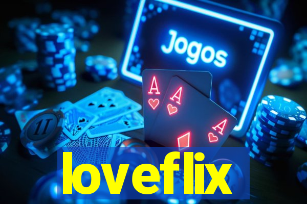 loveflix