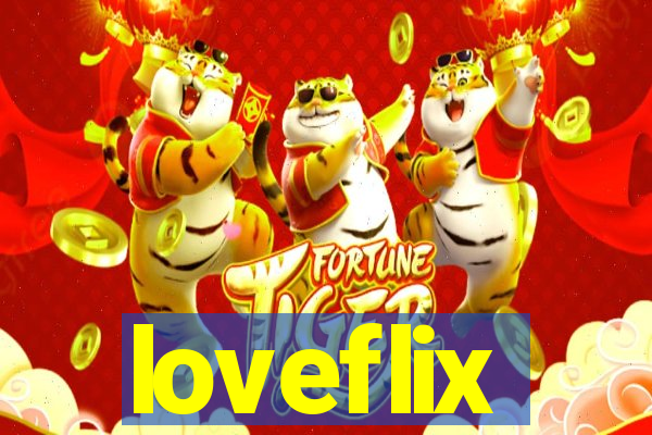 loveflix