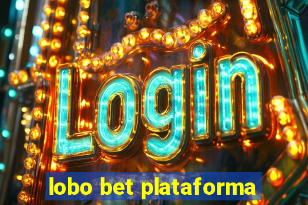 lobo bet plataforma