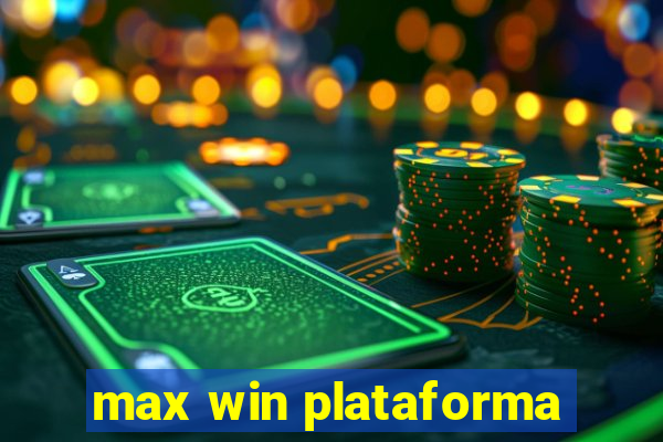 max win plataforma