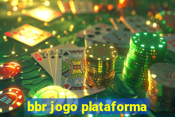 bbr jogo plataforma