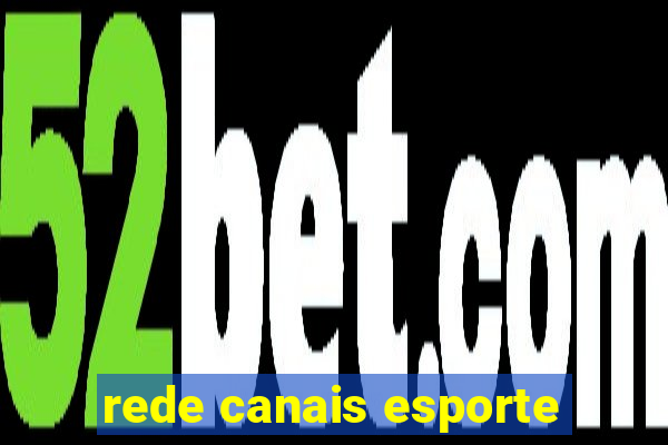 rede canais esporte