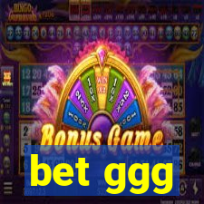 bet ggg