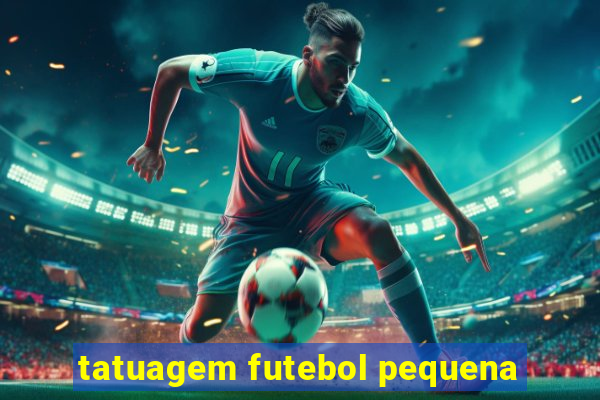 tatuagem futebol pequena