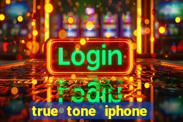 true tone iphone economiza energia