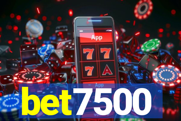 bet7500