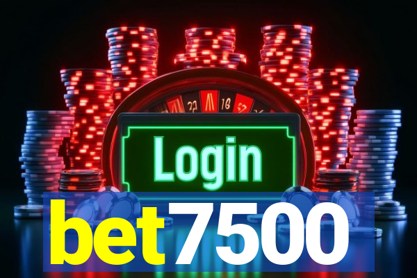 bet7500