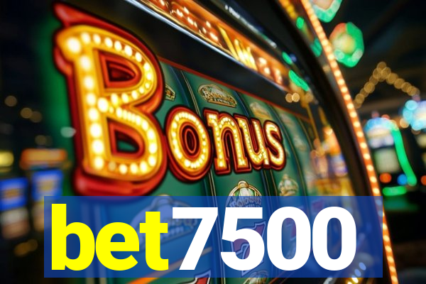 bet7500