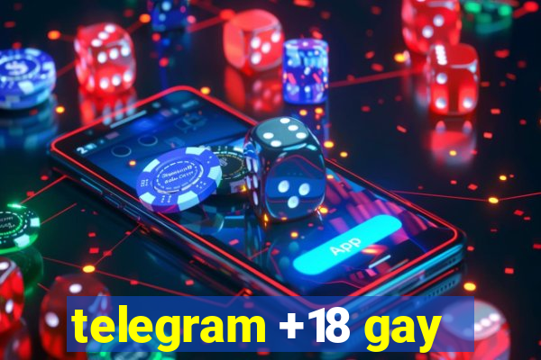 telegram +18 gay