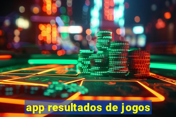 app resultados de jogos