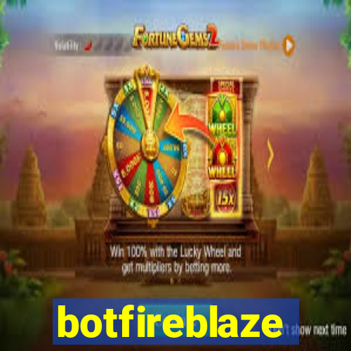 botfireblaze