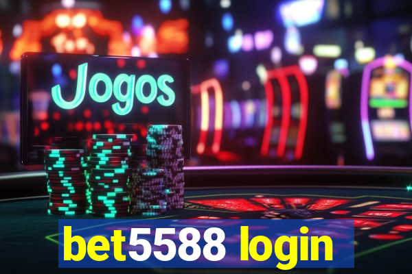 bet5588 login