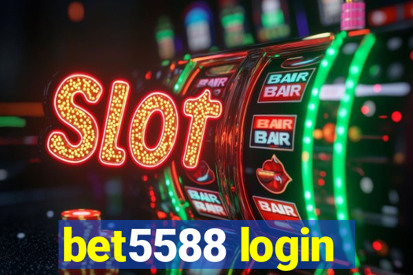 bet5588 login