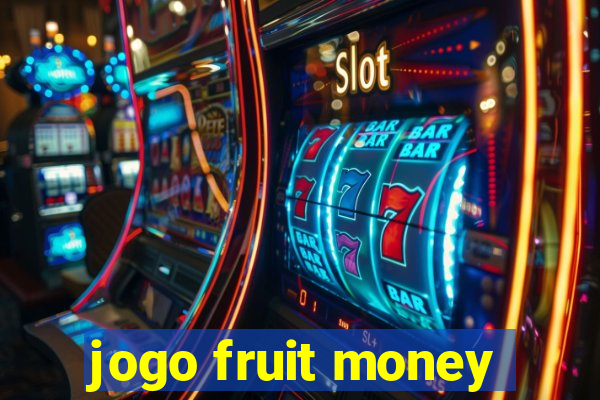 jogo fruit money