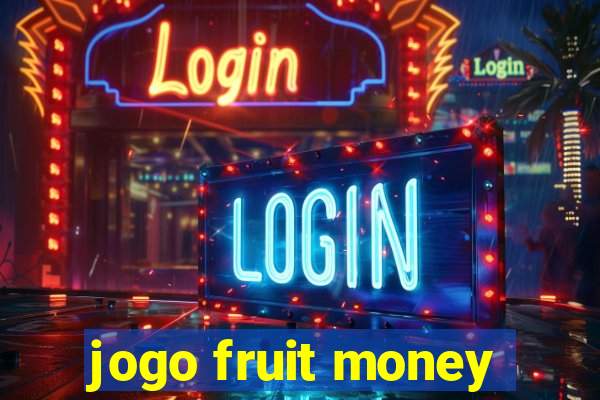 jogo fruit money