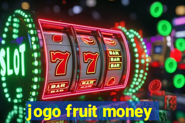 jogo fruit money