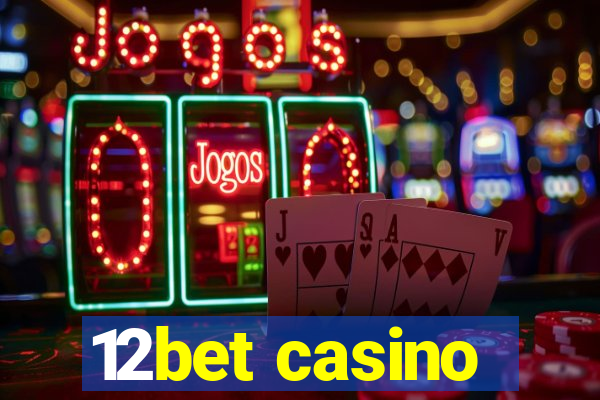 12bet casino