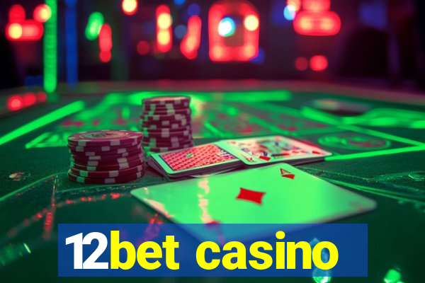 12bet casino