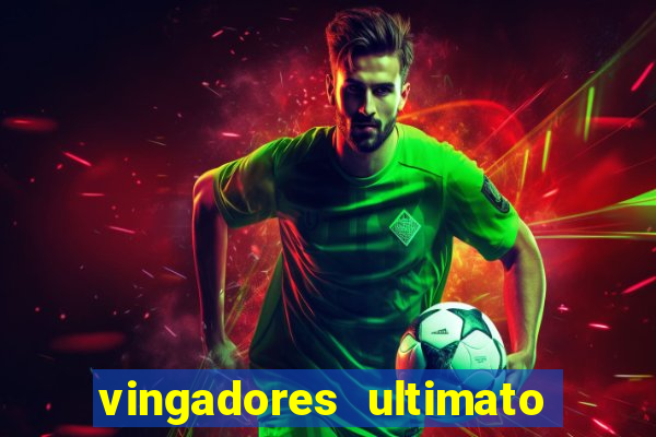 vingadores ultimato dublado download