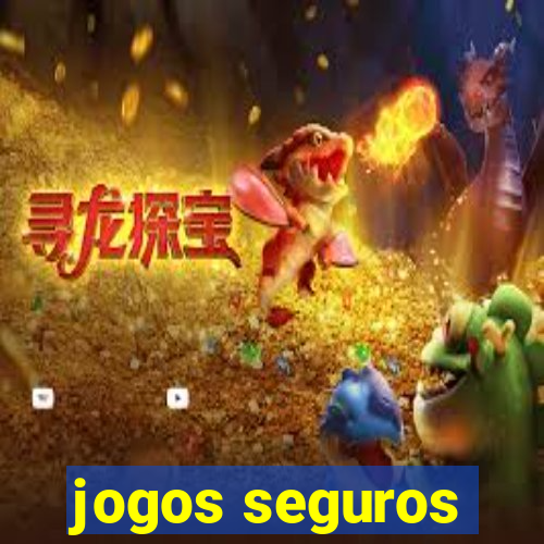 jogos seguros