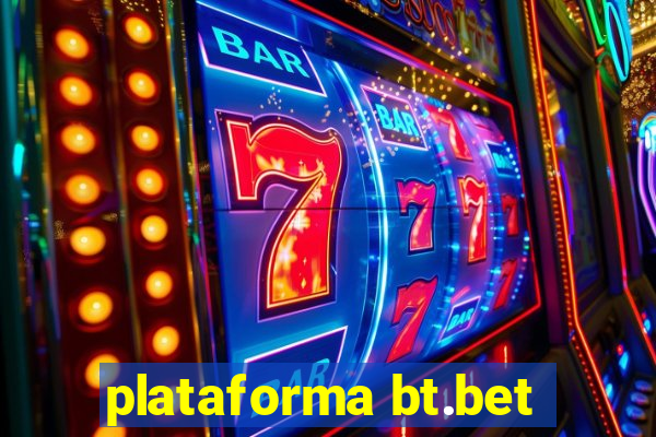 plataforma bt.bet