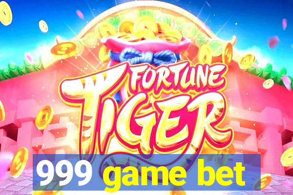 999 game bet