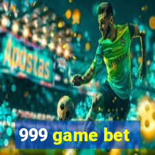 999 game bet