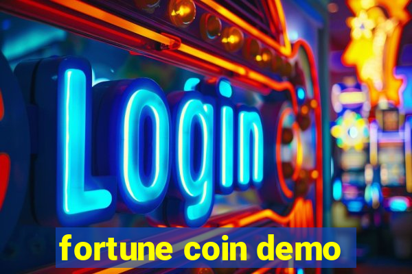 fortune coin demo