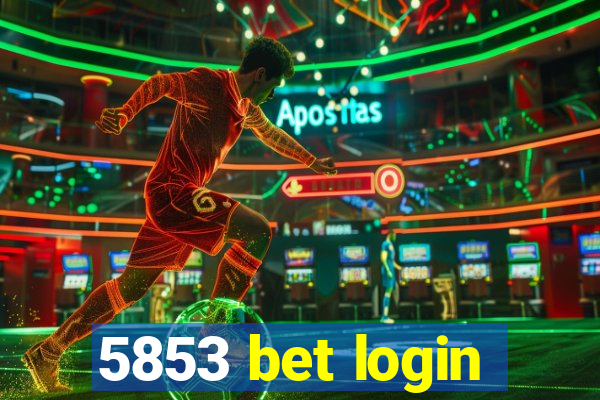 5853 bet login