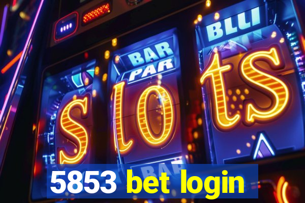 5853 bet login