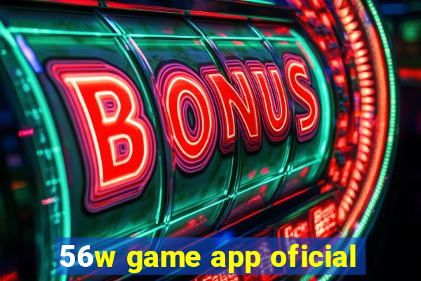 56w game app oficial