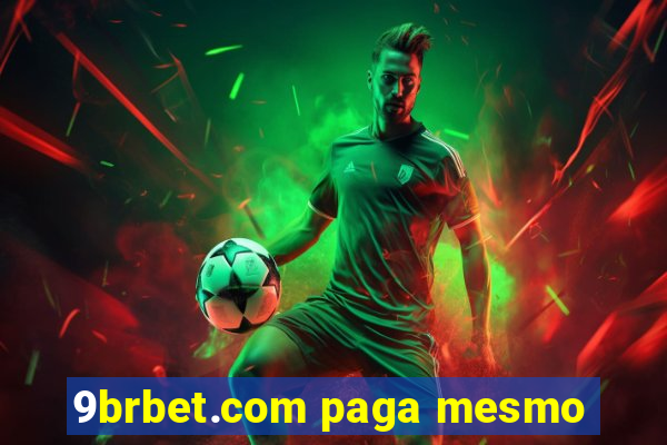 9brbet.com paga mesmo