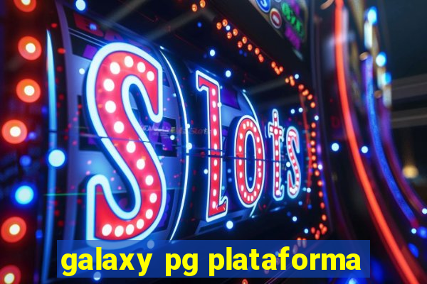 galaxy pg plataforma