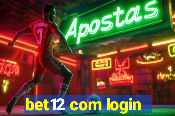 bet12 com login