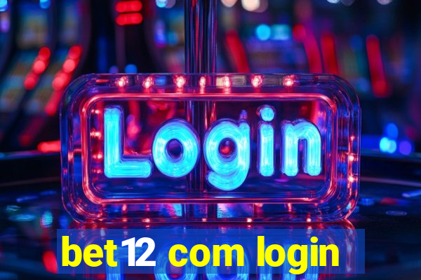 bet12 com login