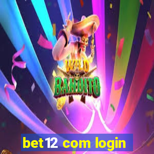 bet12 com login