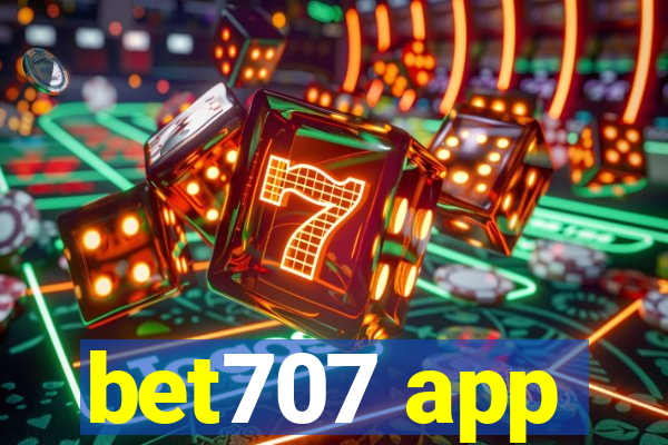 bet707 app