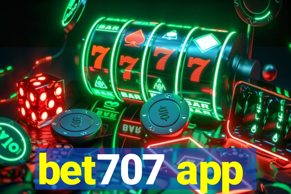 bet707 app