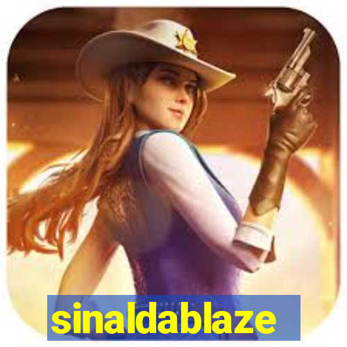 sinaldablaze