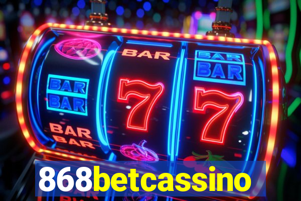 868betcassino