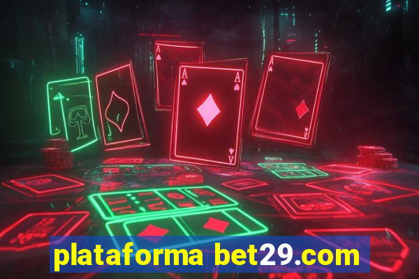 plataforma bet29.com