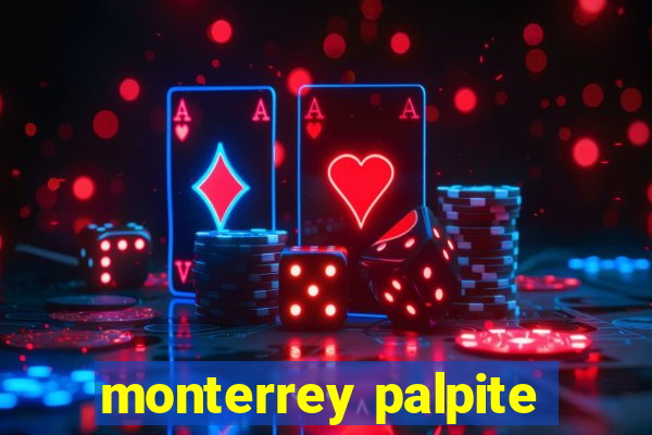 monterrey palpite