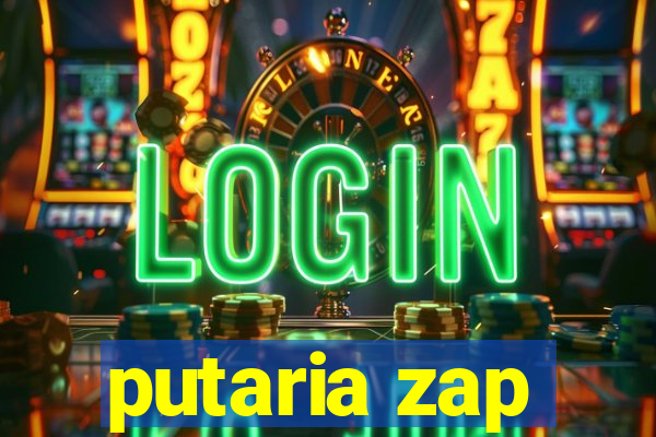 putaria zap