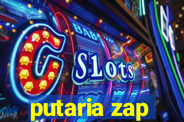 putaria zap