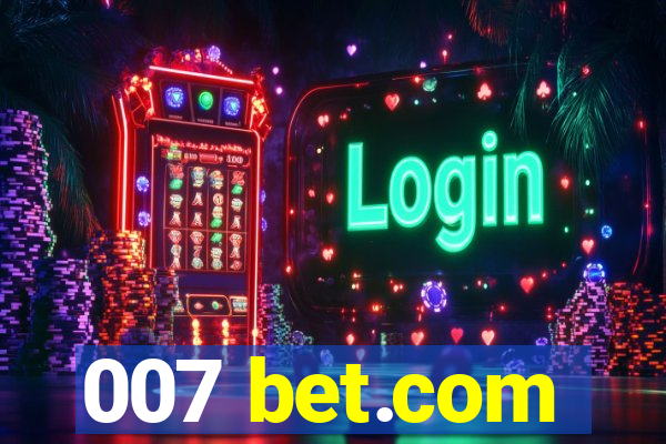 007 bet.com